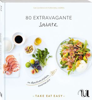80 extravagante Salate im Handumdrehen zubereitet von Quinn,  Sue, Schiborr,  Jutta, Wall Harris,  Victoria