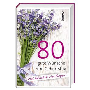 Geschenkbuch »80 gute Wünsche zum Geburtstag« von Bauch,  Volker