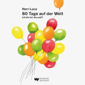 80 Tage auf der Welt (Hörbuch) von Luca,  Herr