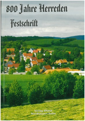 800 Jahre Herreden | Festschrift von Iffland,  Steffen, Köstner,  Lothar, Teichmann,  Mark
