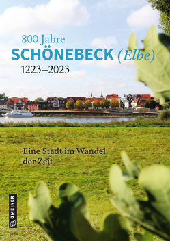 800 Jahre Schönebeck (Elbe) von Stadt Schönebeck (Elbe),  Fr. B. Meldau