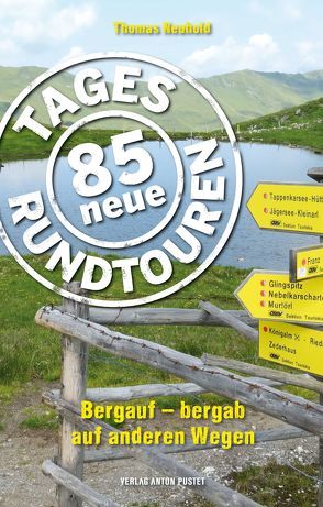 85 neue Tagesrundtouren von Neuhold,  Thomas