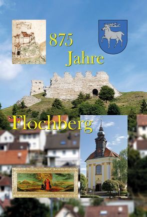 875 Jahre Flochberg von Bopfingen,  Stadt, Flochberg,  Ortschaft