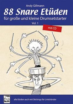 88 Snare Etüden für große und kleine Drumsetstarter von Gillmann,  Andy