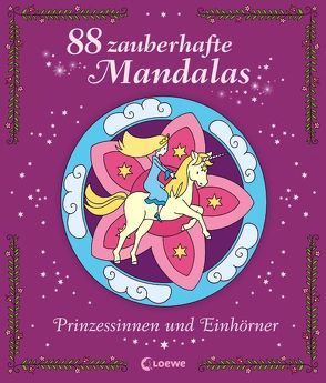 88 zauberhafte Mandalas – Prinzessinnen und Einhörner von Labuch,  Kristin
