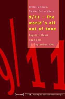 9/11 – The world’s all out of tune von Helms,  Dietrich, Phleps (verst.),  Thomas