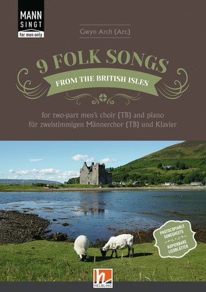 9 Folksongs from the British Isles (Mann singt) – Chorsammlung für zweistimmigen Männerchor (TB) und Klavier von Arch,  Gwyn