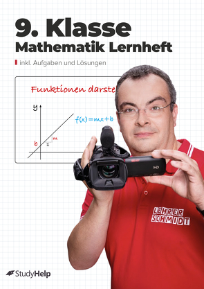 9. Klasse Mathematik Lernheft von Schmidt,  Kai, StudyHelp Verlag, Wiens,  Lucas