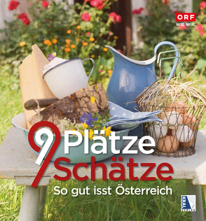 9 Plätze 9 Schätze – So gut isst Österreich von ORF