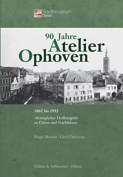 90 Jahre Atelier Ophoven von Meuser,  Birgit, Ophoven,  Gerd