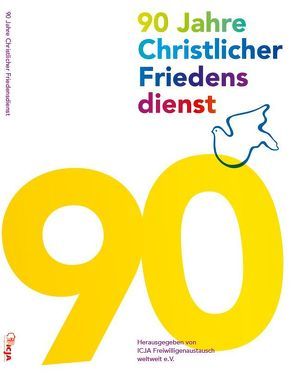 90 Jahre Christlicher Friedensdienst