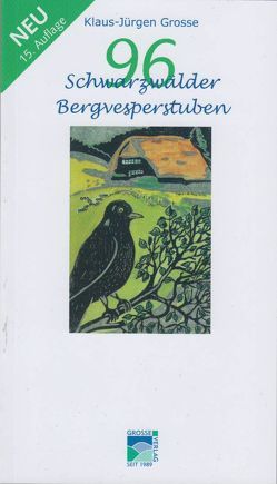 96 Schwarzwälder Bergvesperstuben von GROSSE,  KLAUS-JUERGEN