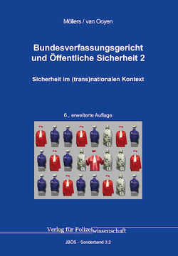 978-3-86676-810-9Bundesverfassungsgericht und Öffentliche Sicherheit von Möllers,  Martin H.W., van Ooyen,  Robert Chr.