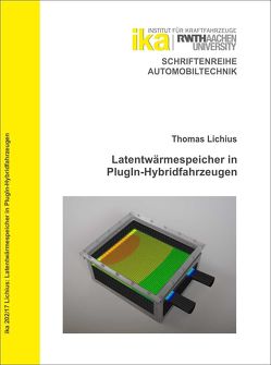 Latentwärmespeicher in PlugIn-Hybridfahrzeugen von Thomas,  Lichius