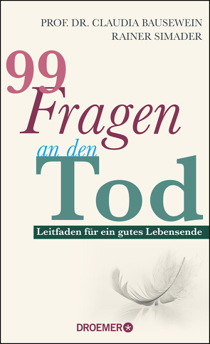 99 Fragen an den Tod von Bausewein,  Claudia, Simader,  Rainer