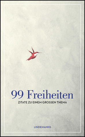99 Freiheiten von Lindemann,  Thomas