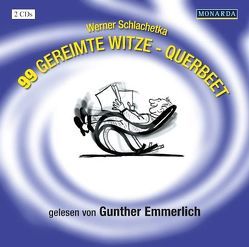 99 gereimte Witze von Emmerlich,  Gunther, Schlachetka,  Werner