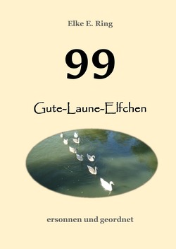 99 Gute-Laune-Elfchen von Ring,  Elke E.