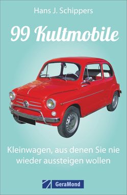 99 Kultmobile von Schippers,  Hans J.