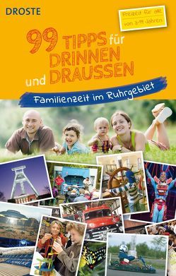 99 Tipps für drinnen und draußen von Helmich,  Markus, Röhrich,  Kerstin