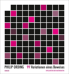 99 Variationen eines Beweises von Niehaus,  Monika, Ording,  Philip, Schuh,  Bernd