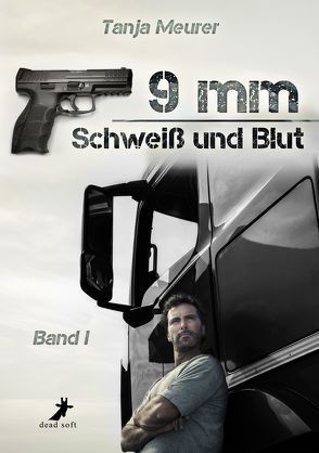 9mm – Schweiß und Blut von Meurer,  Tanja