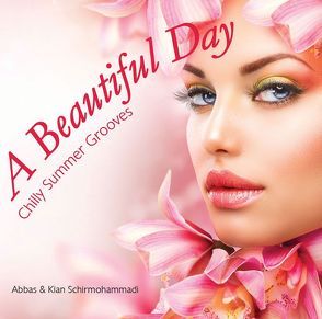 A Beautiful Day von Schirmohammadi,  Abbas, Schirmohammadi,  Kian