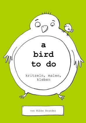 a book to do / a bird to do von Brandes,  Wibke