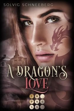 A Dragon’s Love (The Dragon Chronicles 1) von Schneeberg,  Solvig