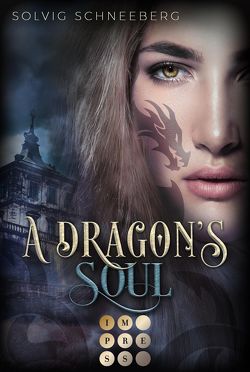 A Dragon’s Soul (The Dragon Chronicles 2) von Schneeberg,  Solvig
