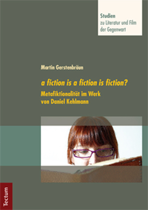 a fiction is a fiction is fiction? von Gerstenbräun,  Martin