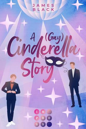 A (Gay) Cinderella Story von Black,  James