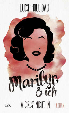 A Girls‘ Night In – Marilyn & Ich von Herbert,  Marion, Holliday,  Lucy