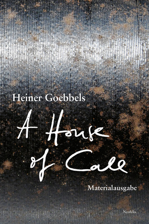 A House of Call – my imaginary notebook von Goebbels,  Heiner