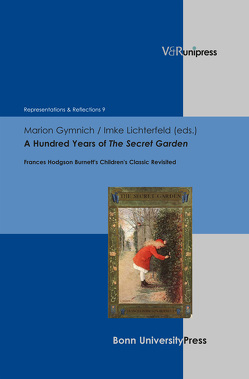 A Hundred Years of The Secret Garden von Gymnich,  Marion, Lichterfeld,  Imke