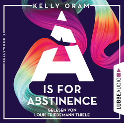 A is for Abstinence von Oram,  Kelly, Pannen,  Stephanie, Thiele,  Louis Friedemann