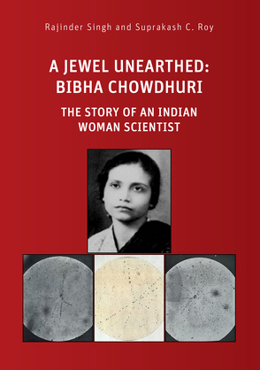 A Jewel Unearthed: Bibha Chowdhuri von Roy,  Suprakash C., Singh,  Rajinder