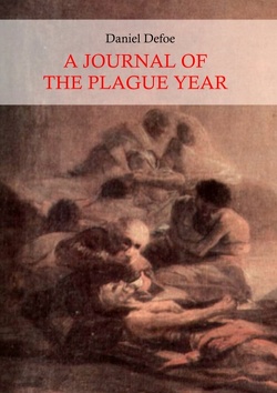 A Journal of the Plague Year (Illustrated) von Defoe,  Daniel