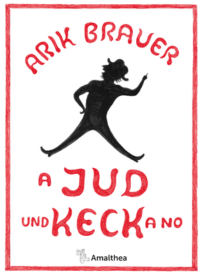 A Jud und keck a no von Brauer,  Arik