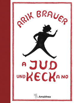 A Jud und keck a no von Brauer,  Arik