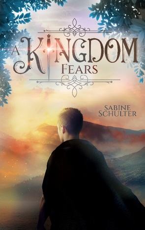 A Kingdom Fears (Kampf um Mederia 4) von Schulter,  Sabine