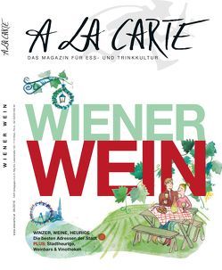 A la Carte: Wiener Wein von D+R Verlags GesmbH