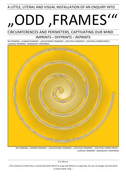 A LITTLE, LITERAL AND VISUAL INSTALLATION OF AN ENQUIRY INTO „ODD ‚FRAMES‘“ von CONSTITUTION,  SOUL, Faust,  C. M.
