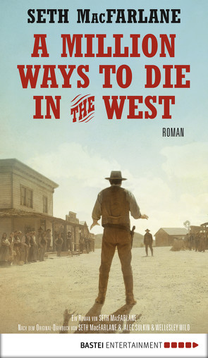A Million Ways to Die in the West von MacFarlane,  Seth