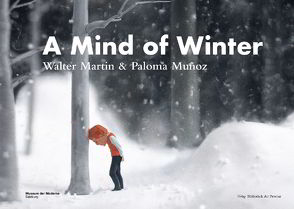 A Mind of Winter : Walter Martin & Paloma Muñoz von Ehlers,  Dorit, Martin,  Walter, Mätzler,  Ruth, Muñoz,  Paloma, Sadowsky,  Thorsten, Teufel,  Tina, Walter,  Martin