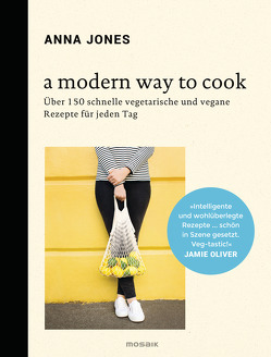 A Modern Way to Cook von Ertl,  Helmut, Jones,  Anna