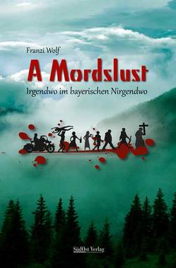 A Mordslust von Wolf,  Franzi