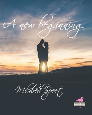 A new beginning von Speet,  Mildred