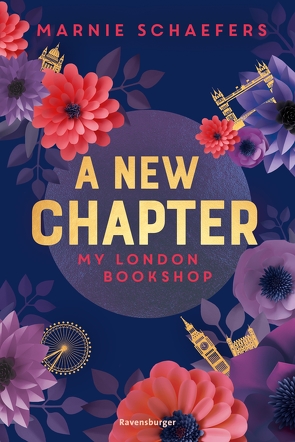 A New Chapter. My London Bookshop – My-London-Series, Band 1 von Schaefers,  Marnie