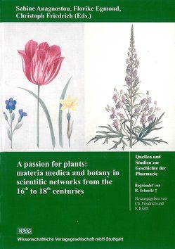 A Passion for Plants von Anagnostou,  Sabine, Egmond,  Florike, Friedrich,  Christoph
